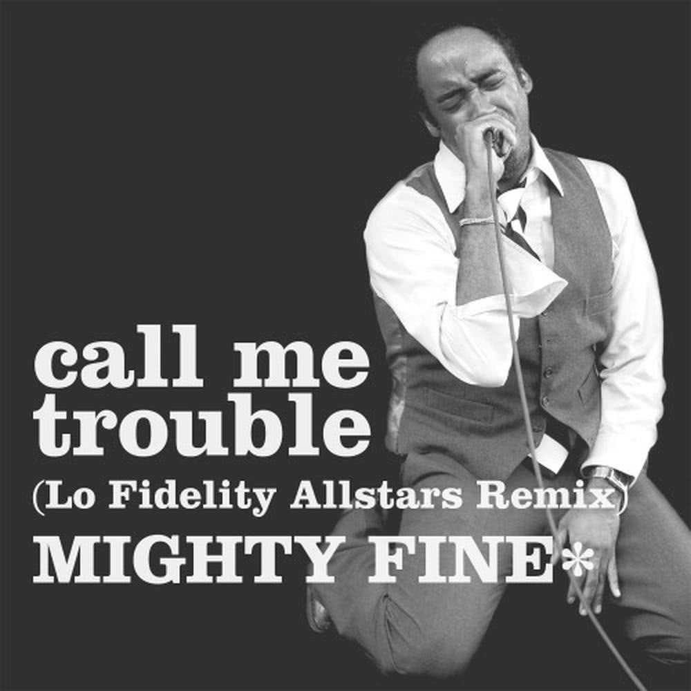 Call Me Trouble (Lo - Fidelity All Stars Remix)