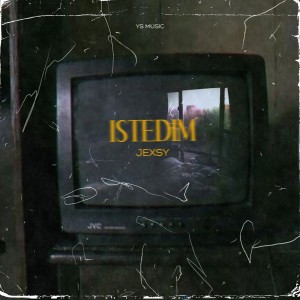 收聽Jexsy的İstedim歌詞歌曲