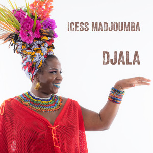 Dengarkan lagu Djala nyanyian Icess Madjoumba dengan lirik