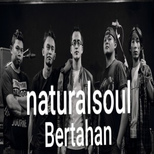 Album BERTAHAN from naturalsoul