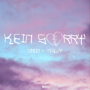 收听DIRON的Kein Sorry (Explicit)歌词歌曲