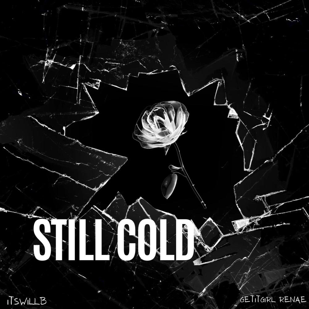 Still Cold (feat. GetItGirl Renae)