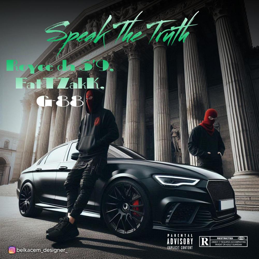Speak The Truth (feat. Royce Da 5'9" & G-88) (Explicit)