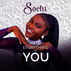 收聽Sochi的Everything is you歌詞歌曲
