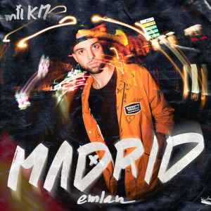 收听Emlan的Madrid歌词歌曲