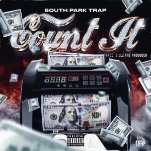 South Park Trap的專輯Count It (Explicit)