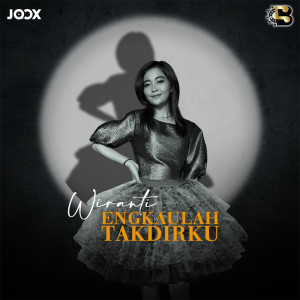 收聽Wiranti Lida的Engkaulah takdirku歌詞歌曲