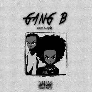 Album Gang B from Bullet