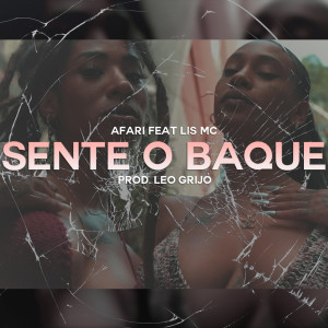 收聽Afari的Sente o Baque (Explicit)歌詞歌曲