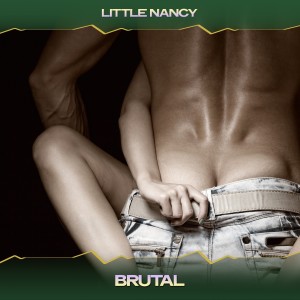 Album Brutal oleh Little Nancy