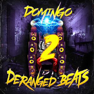 Domingo的專輯Deranged Beats 2