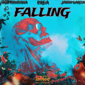 อัลบัม Falling (feat. Drea & Jason Garcia) [Explicit] ศิลปิน NGB MONTANA