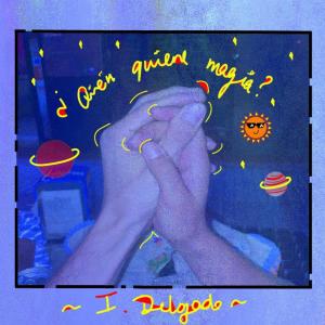 收聽I. Delgado的¿Quién Quiere Magia?歌詞歌曲