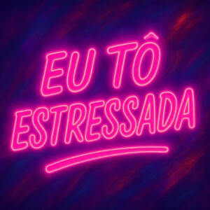 DJ WR O UNICO的专辑Eu to Estressada (Explicit)