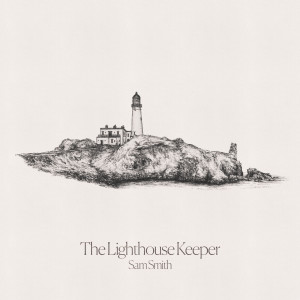 The Lighthouse Keeper dari Sam Smith