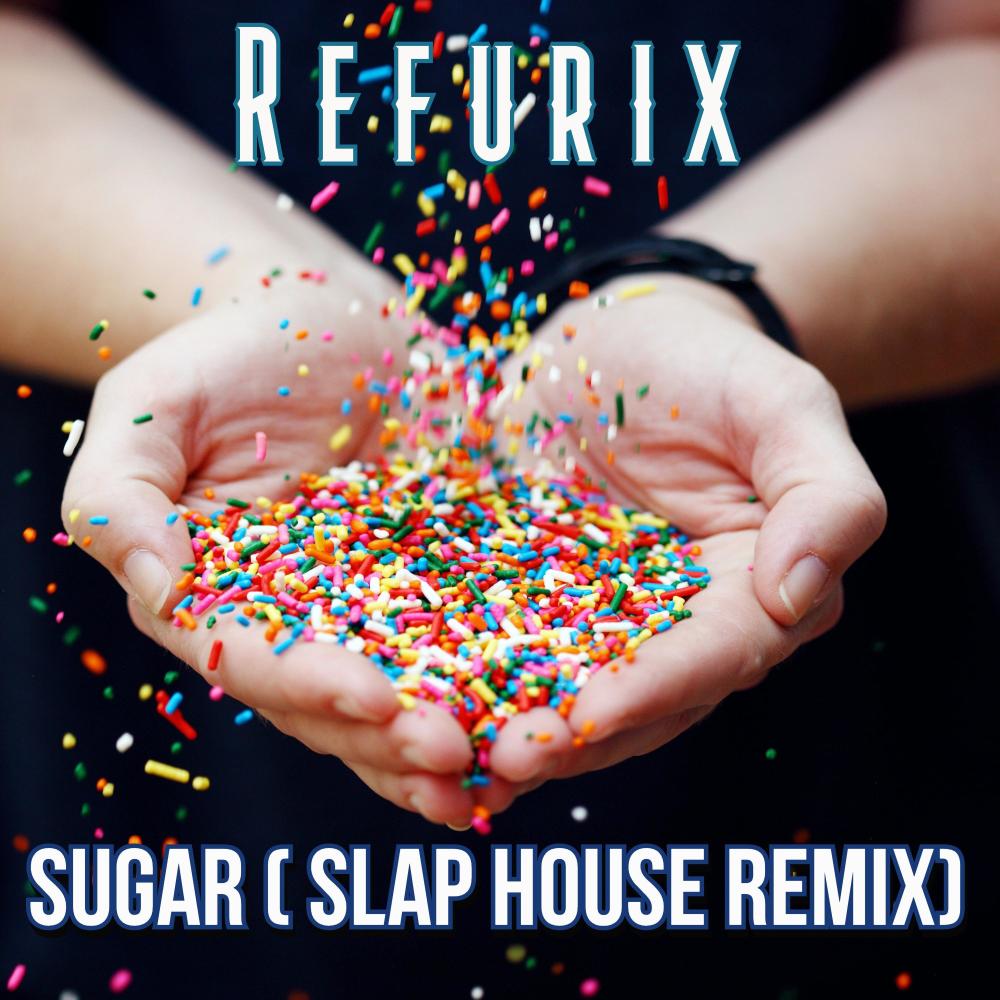 Sugar (Slap House Remix) (Extended Mix) (Slap House Remix|Extended Mix)