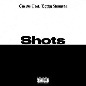 Cuervo的專輯Shots (Explicit)