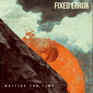 Fixed Error的專輯Waiting For Time