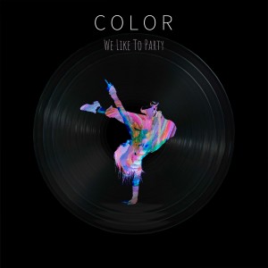 Color的專輯We Like to Party