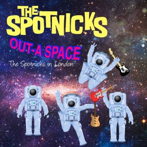The Spotnicks的專輯Out-A-Space (The Spotnicks in London)