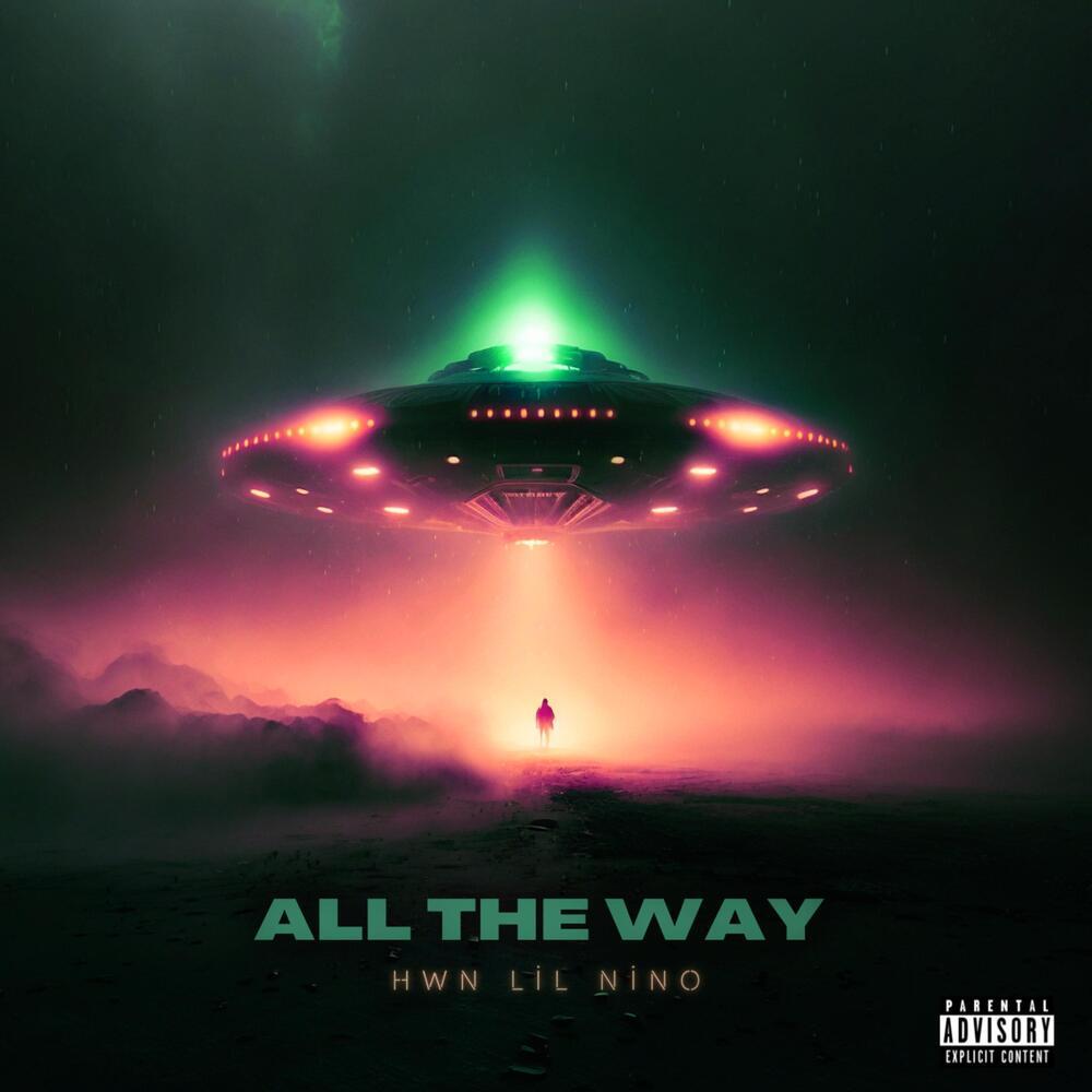 ALL THE WAY (Explicit)