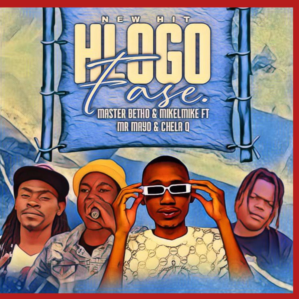 Hlogo Fase (feat. Mikelmike, Mr Mayo & ChelaQ)