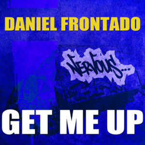 อัลบัม Get Me Up ศิลปิน Daniel Frontado