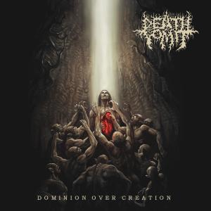 Dominion Over Creation (Explicit) dari Death Vomit