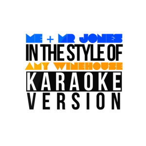 Karaoke - Ameritz的專輯Me & Mr Jones (In the Style of Amy Winehouse) [Karaoke Version] - Single