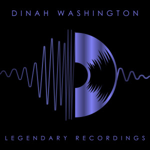 อัลบัม Legendary Recordings: Dinah Washington ศิลปิน 绯闻女孩