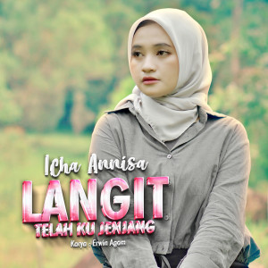 Icha Annisa的專輯Langit Telah Ku Jenjang