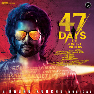 Album 47 Days (Original Motion Picture Soundtrack) from Raghu Kunche