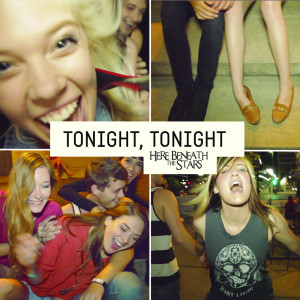 Dengarkan lagu Tonight, Tonight nyanyian Here Beneath the Stars dengan lirik