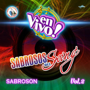 ดาวน์โหลดและฟังเพลง Merengues Con Swing 2: Llegó el Pavo / Menea Tu Chapa / Soy Soltera y Hago Lo Que Quiera (En Vivo) พร้อมเนื้อเพลงจาก Sabrosos del Swing