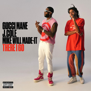 There I Go (feat. J. Cole & Mike WiLL Made-It) (Explicit)