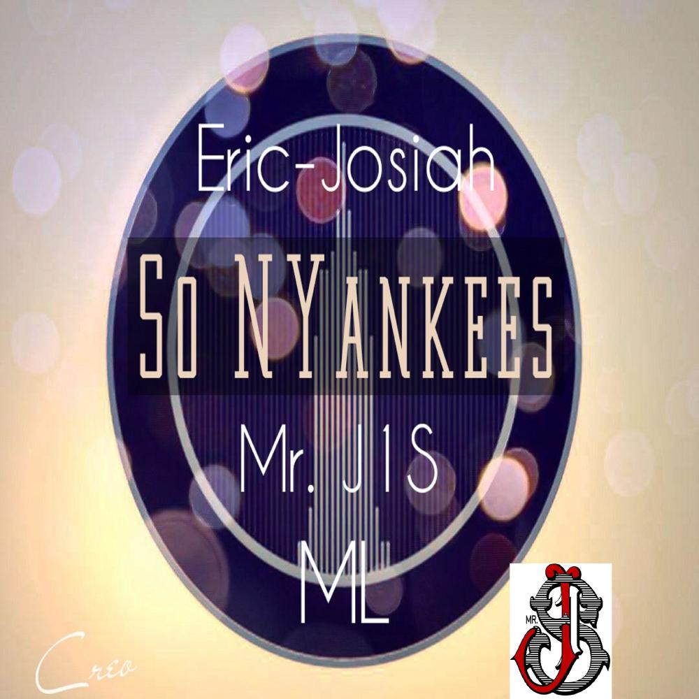 So NYankees (feat. Mr. J1S & ML) (Explicit) (feat. Mr. J1S & ML|Explicit)