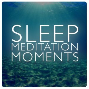 Meditation Deep Sleep的專輯Sleep Meditation Moments