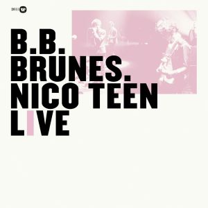 BB Brunes的專輯Nico Teen Live (Edition Deluxe)