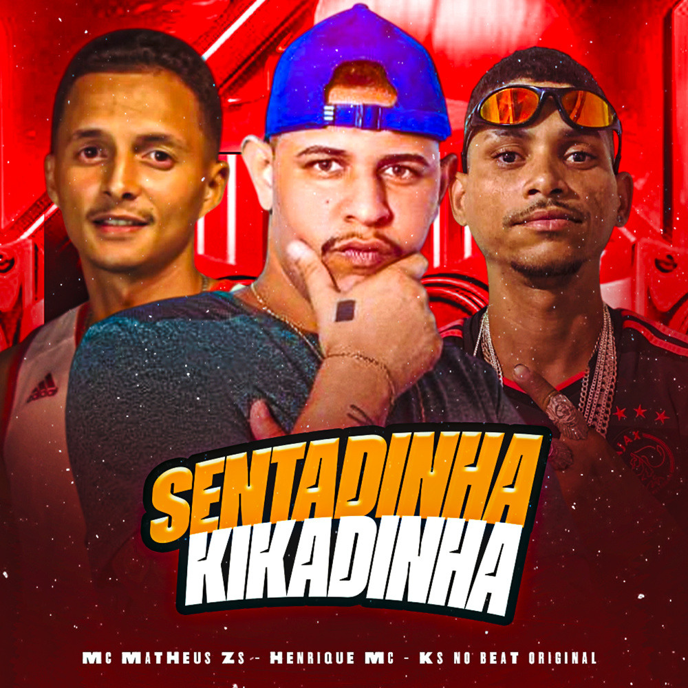 Sentadinha, Kikadinha (Explicit)