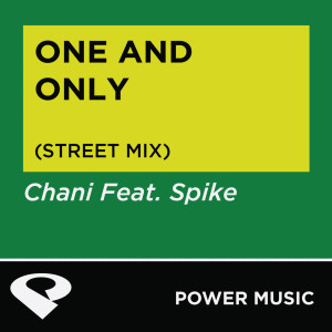 收聽Power Music Workout的One and Only (Street Mix)歌詞歌曲