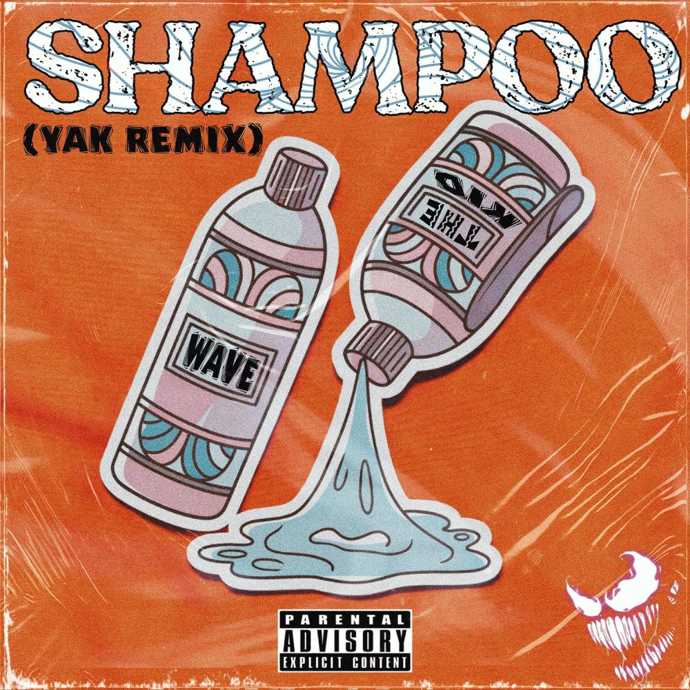 Shampoo (Yak remix|Explicit)
