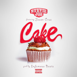 ดาวน์โหลดและฟังเพลง Cake (Explicit) พร้อมเนื้อเพลงจาก Stevie Joe