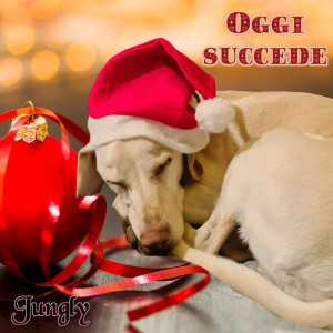 Listen to Oggi succede (Buon Natale) song with lyrics from Jungly