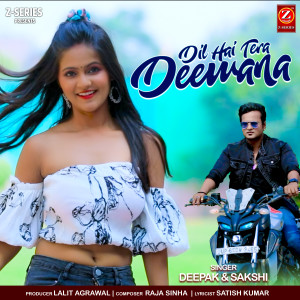 Album Dil Hai Tera Deewana from Deepak Kumar