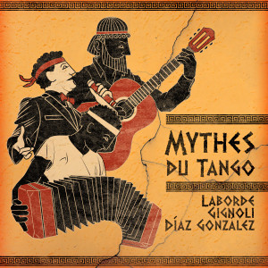 Javier Díaz González的專輯Mythes du Tango
