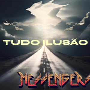 อัลบัม Tudo Ilusāo ศิลปิน Messengers