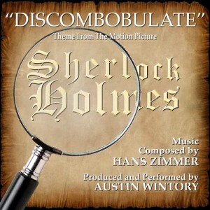 收聽Austin Wintory的"Discombobulate" - Main Theme from "Sherlock Holmes" (其他)歌詞歌曲