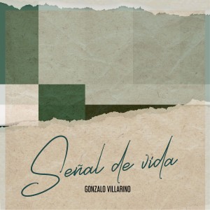 Listen to Señal De Vida song with lyrics from Gonzalo Villarino