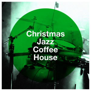 Christmas Jazz Ensemble的專輯Christmas Jazz Coffee House