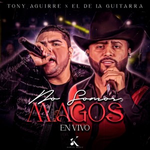 Album No Somos Magos (En Vivo) from Tony Aguirre